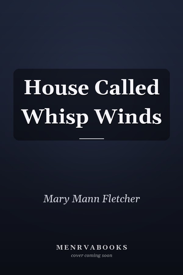House Called Whisp Winds