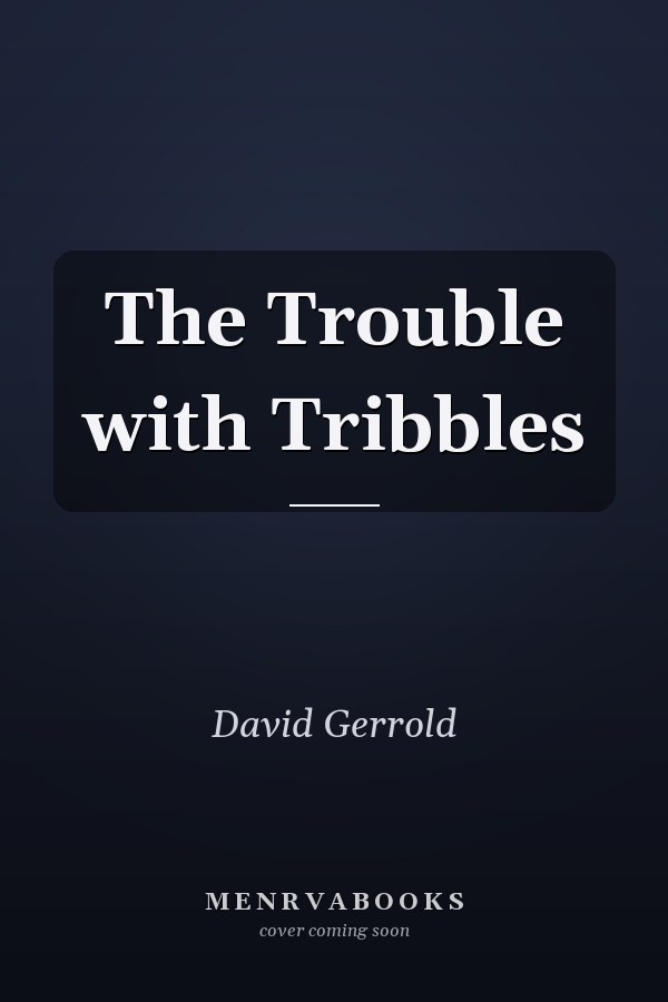 The Trouble with Tribbles