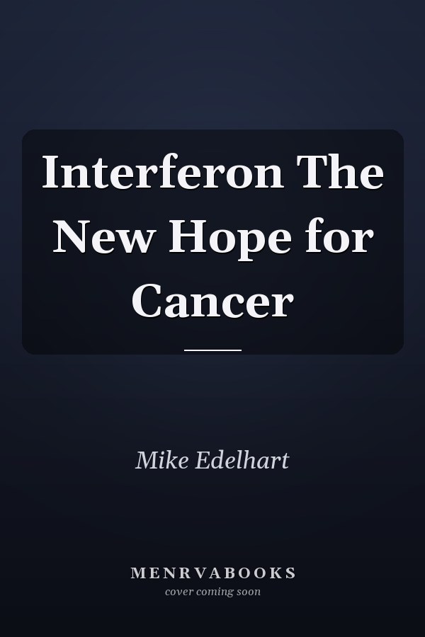 Interferon The New Hope for Cancer