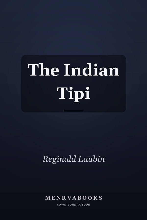 The Indian Tipi