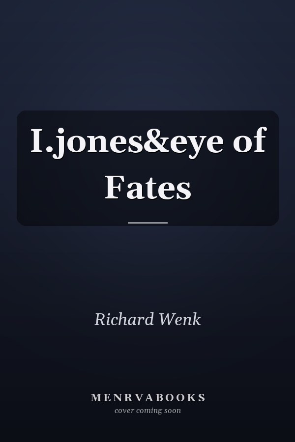 I.jones&eye of Fates