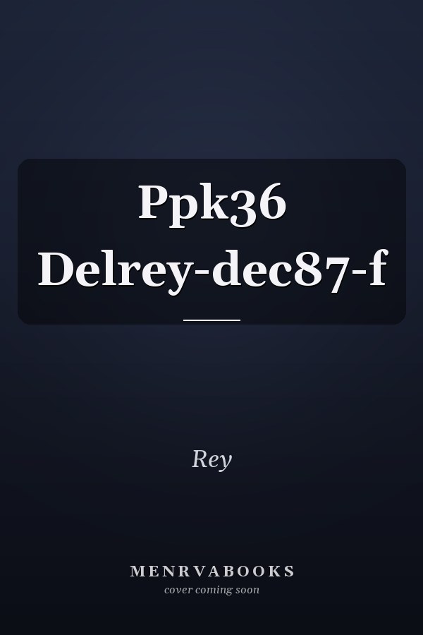 Ppk36 Delrey-dec87-f
