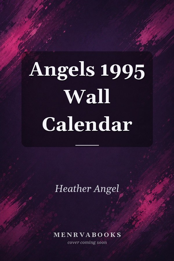 Angels 1995 Wall Calendar