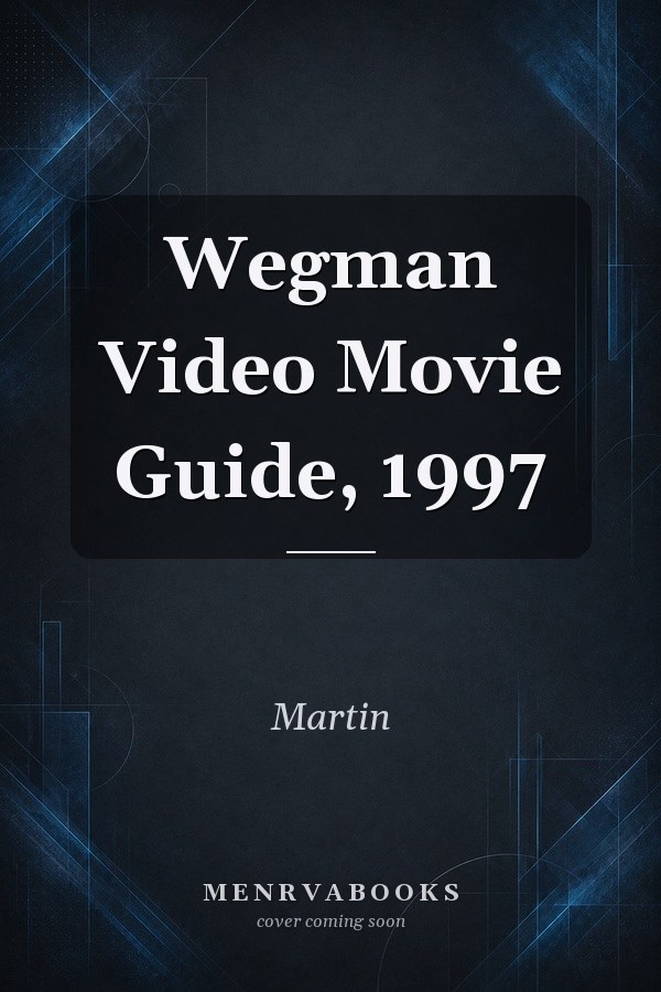 Wegman Video Movie Guide, 1997