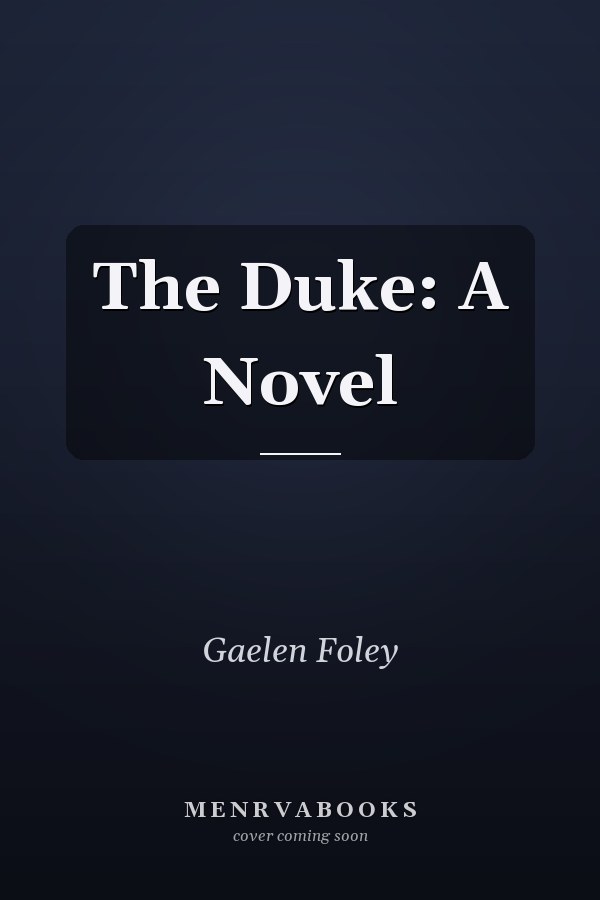 The Duke: A Novel