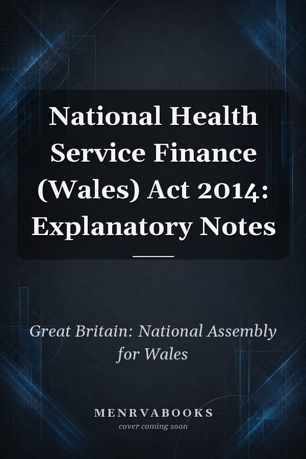 National Health Service Finance (Wales) Act 2014: Explanatory Notes