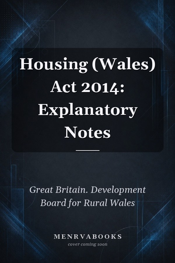 Housing (Wales) Act 2014: Explanatory Notes