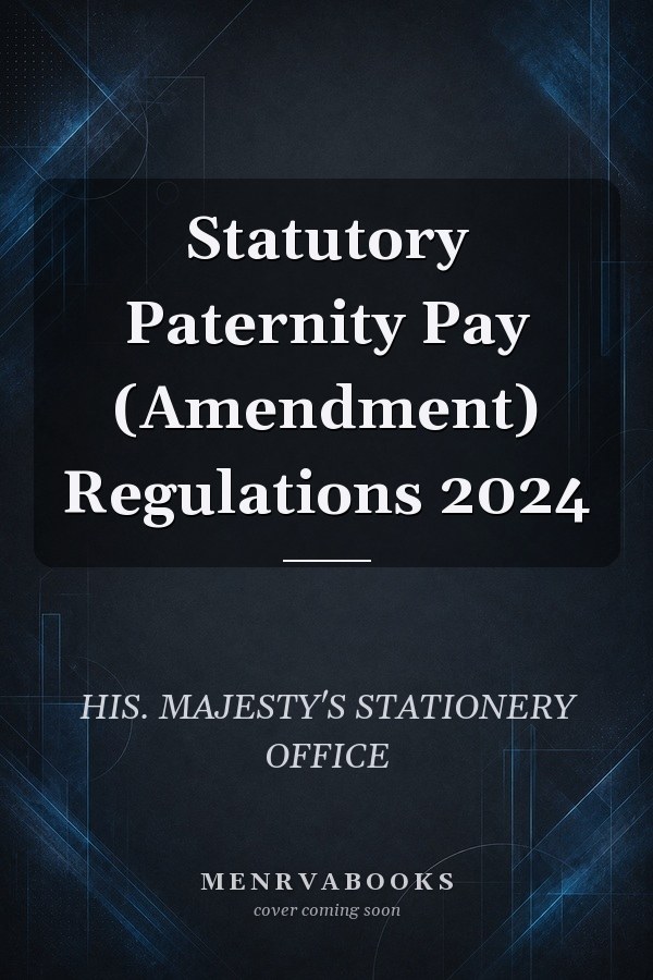 Statutory Paternity Pay (Amendment) Regulations 2024
