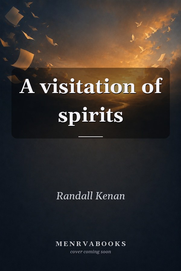 A visitation of spirits