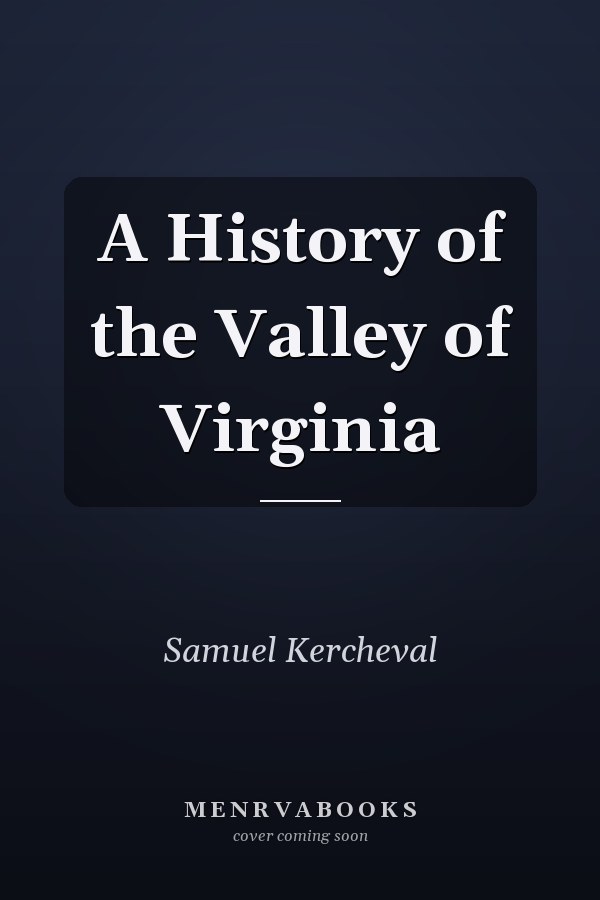 A History of the Valley of Virginia