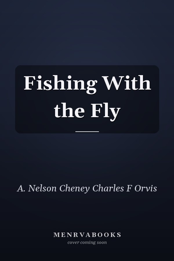 Fishing With the Fly