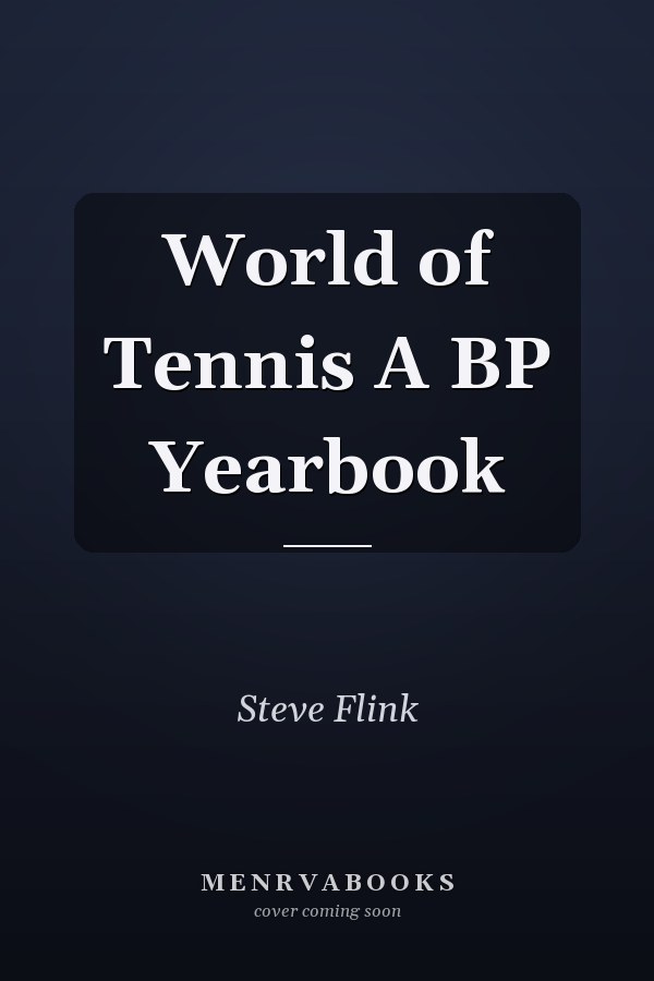 World of Tennis A BP Yearbook