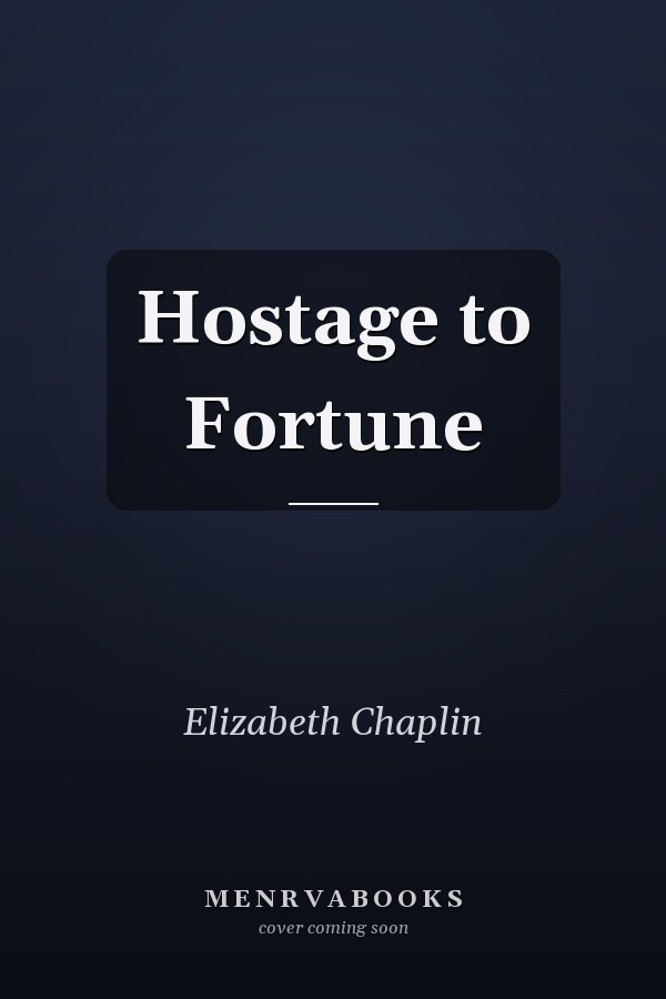 Hostage to Fortune