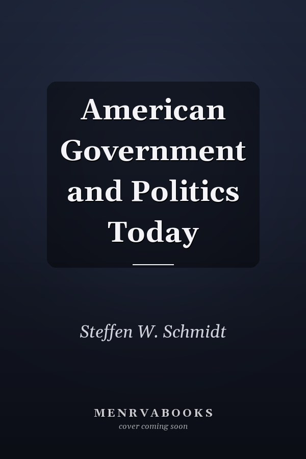 American Government and Politics Today