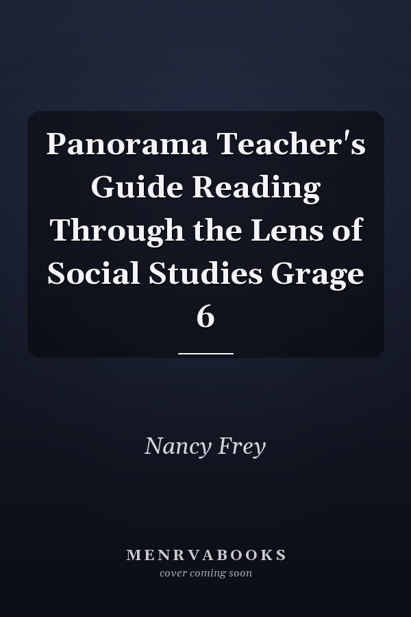 Panorama Teacher's Guide Reading Through the Lens of Social Studies Grage 6
