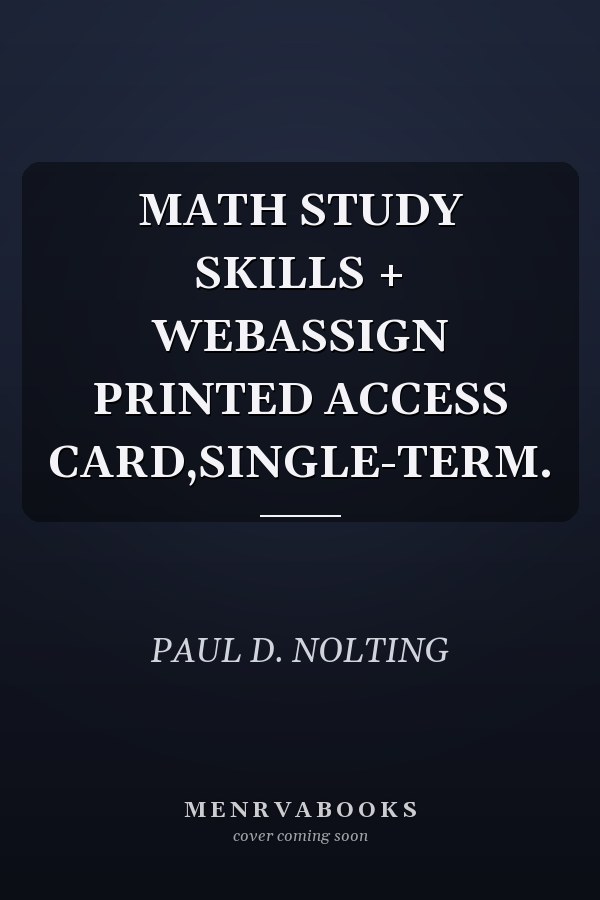 MATH STUDY SKILLS + WEBASSIGN PRINTED ACCESS CARD,SINGLE-TERM.