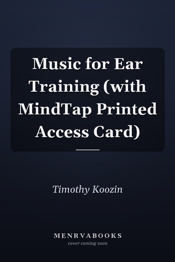 Music for Ear Training (with MindTap Printed Access Card)