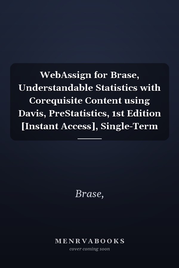 WebAssign for Brase, Understandable Statistics with Corequisite Content using Davis, PreStatistics, 1st Edition  [Instant Access], Single-Term