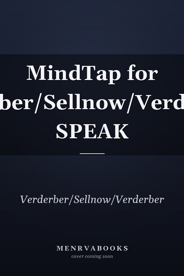 MindTap for Verderber/Sellnow/Verderber's SPEAK
