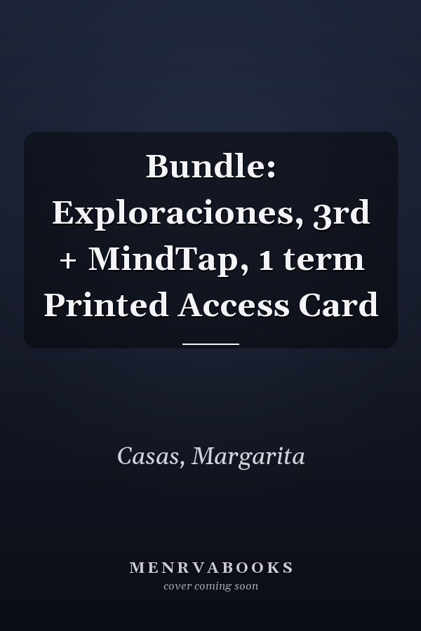 Bundle: Exploraciones, 3rd + MindTap, 1 term Printed Access Card