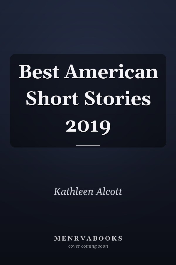 Best American Short Stories 2019