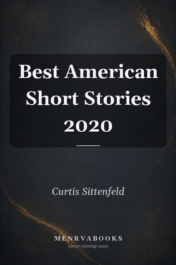 Best American Short Stories 2020