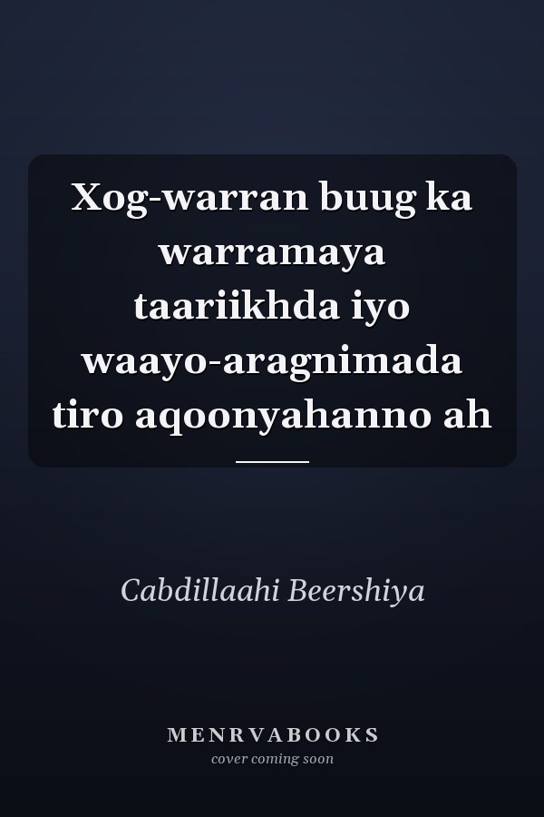 Xog-warran buug ka warramaya taariikhda iyo waayo-aragnimada tiro aqoonyahanno ah