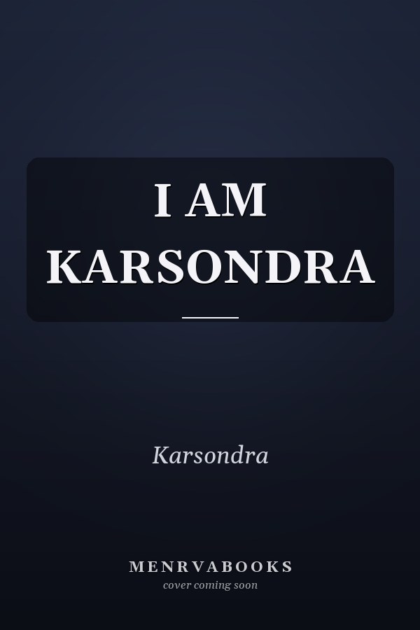 I AM KARSONDRA