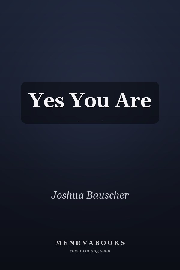 Yes You Are
