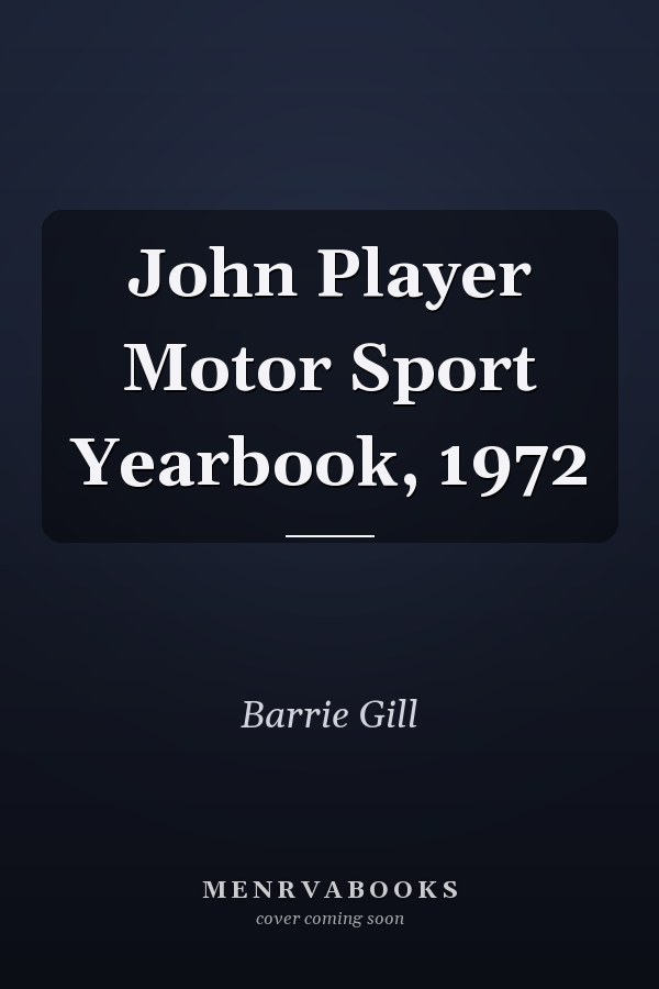 John Player Motor Sport Yearbook, 1972