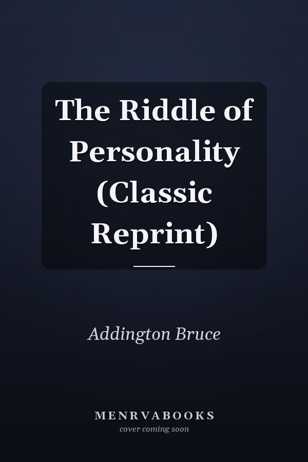 The Riddle of Personality (Classic Reprint)