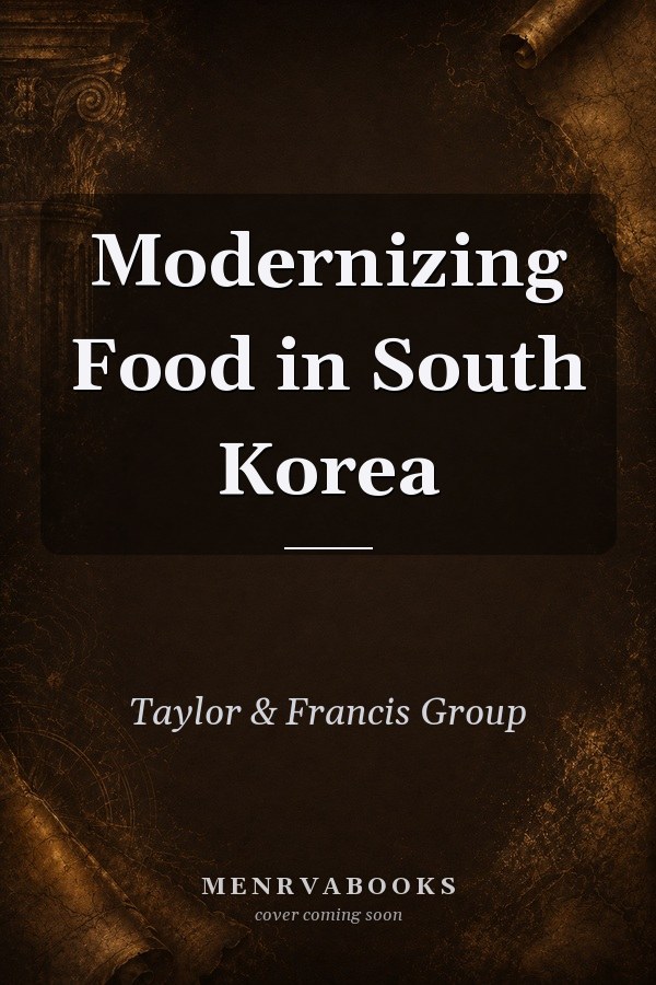 Modernizing Food in South Korea