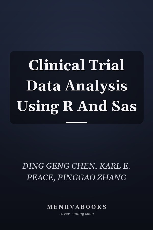 Clinical Trial Data Analysis Using R And Sas