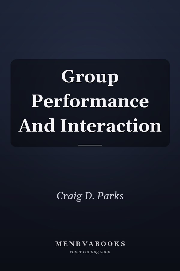 Group Performance And Interaction