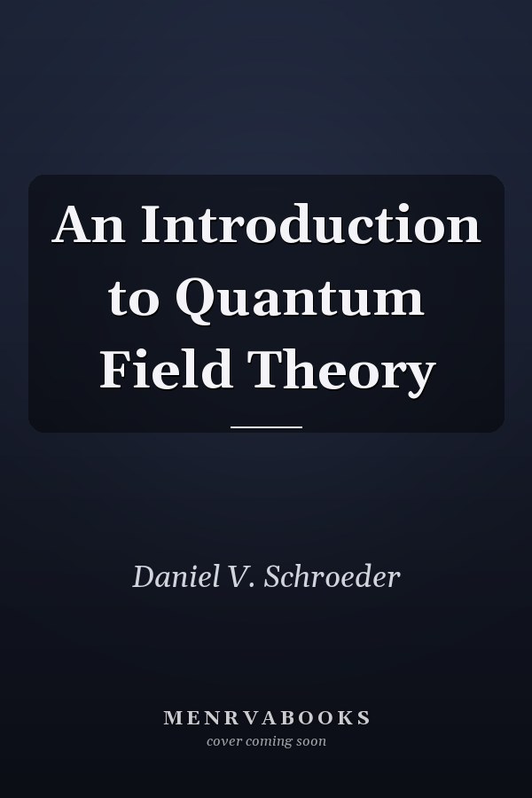 An Introduction to Quantum Field Theory