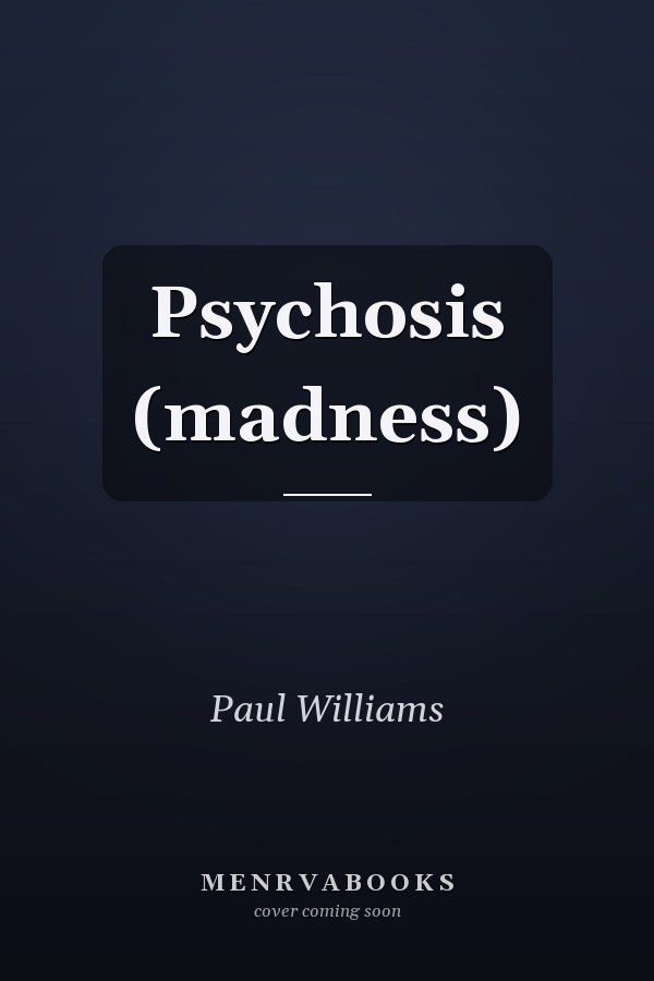 Psychosis (madness)