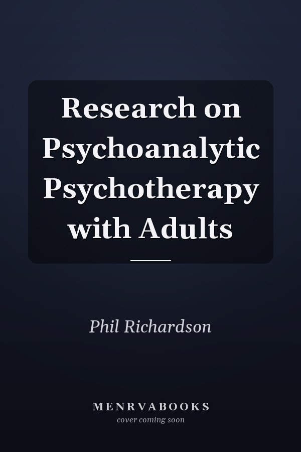 Research on Psychoanalytic Psychotherapy with Adults