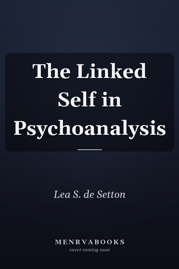 The Linked Self in Psychoanalysis