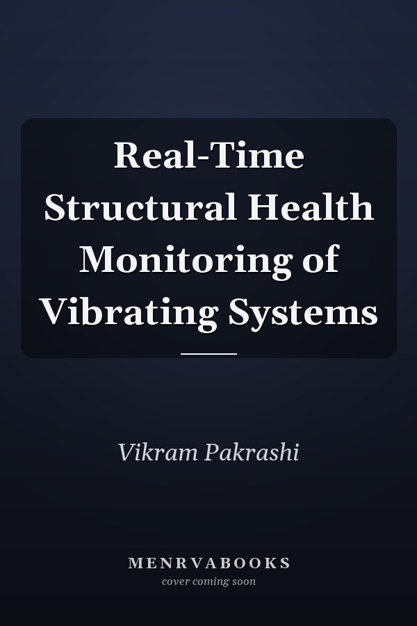 Real-Time Structural Health Monitoring of Vibrating Systems