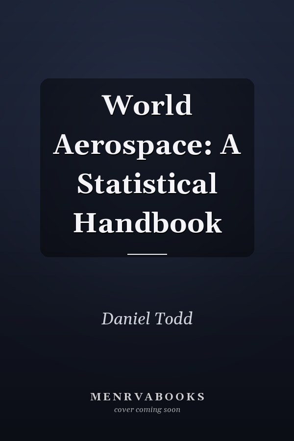 World Aerospace: A Statistical Handbook