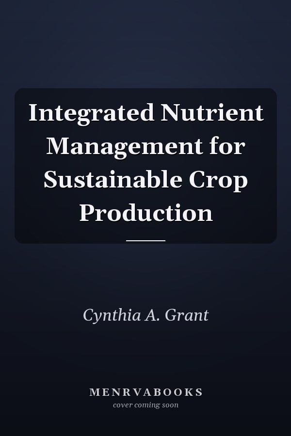 Integrated Nutrient Management for Sustainable Crop Production
