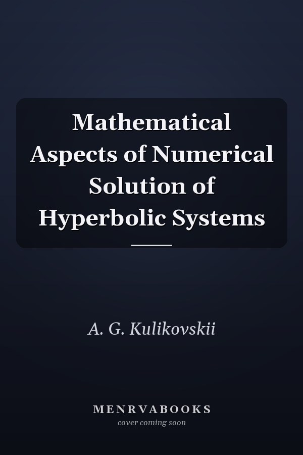 Mathematical Aspects of Numerical Solution of Hyperbolic Systems