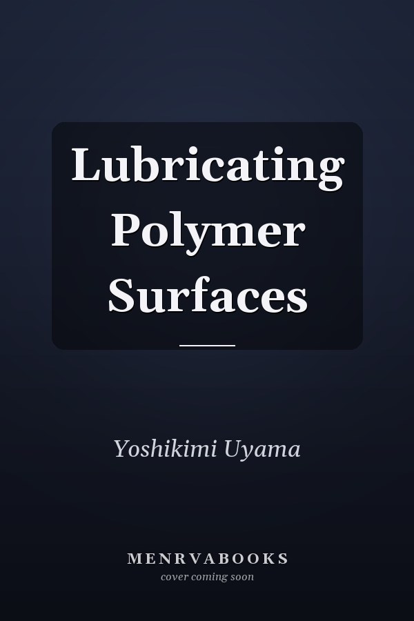 Lubricating Polymer Surfaces