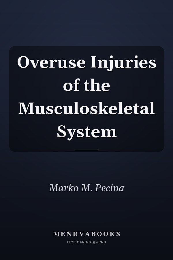 Overuse Injuries of the Musculoskeletal System