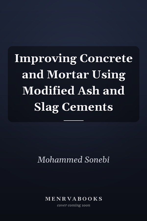 Improving Concrete and Mortar Using Modified Ash and Slag Cements