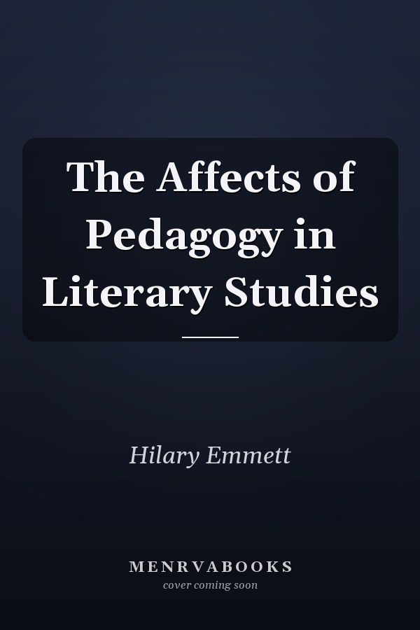 The Affects of Pedagogy in Literary Studies