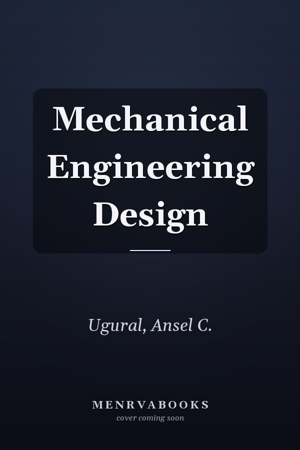 Mechanical Engineering Design