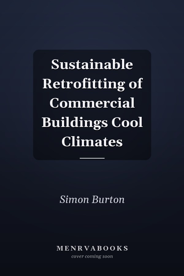Sustainable Retrofitting of Commercial Buildings Cool Climates