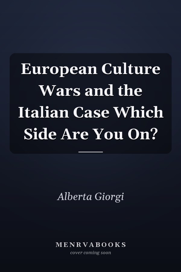 European Culture Wars and the Italian Case Which Side Are You On?