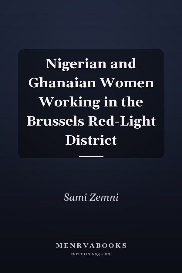 Nigerian and Ghanaian Women Working in the Brussels Red-Light District